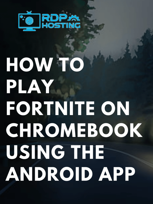 How to Play Fortnite on Chromebook