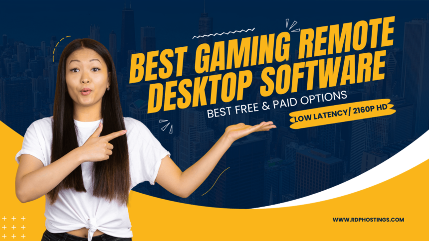Best Remote Desktop Software for Gaming