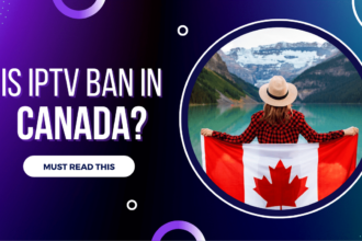Is IPTV Legal in Canada
