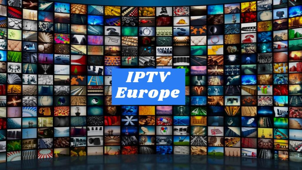 Is IPTV Available In Europe?