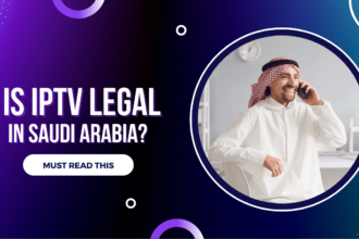 Is IPTV Legal in Saudi Arabia