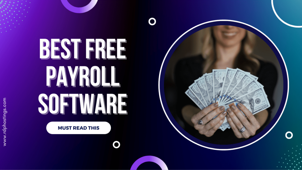 Top 10 Best Free Payroll Software for Small Business in 2024
